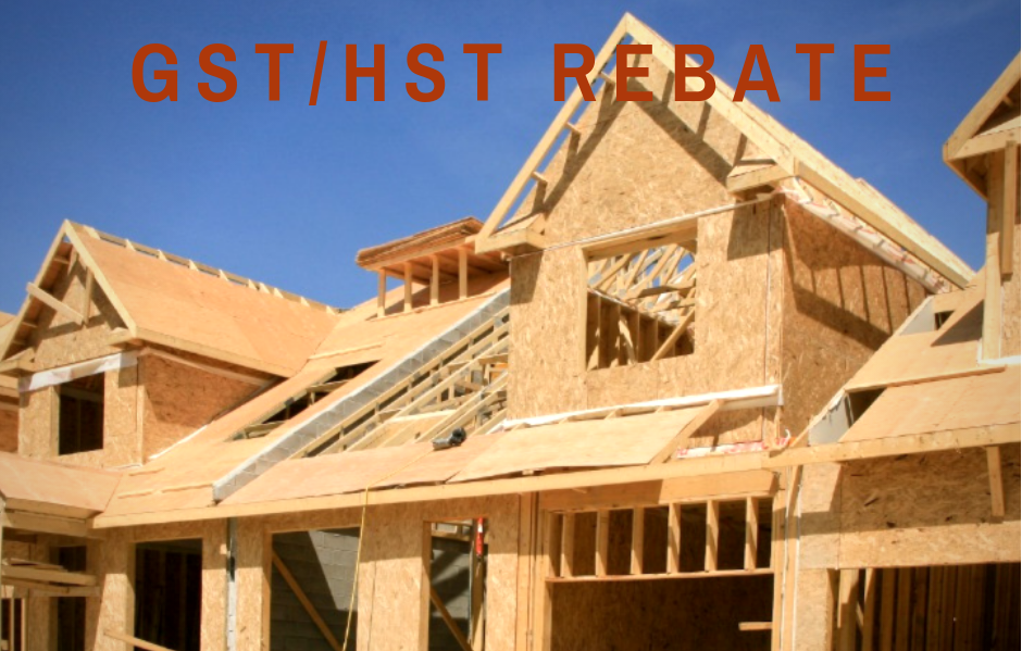 GST HST New Housing Rebate And New Residential Rental Property Rebate GST HST New Housing Rebate And New Residential Rental Property Rebate